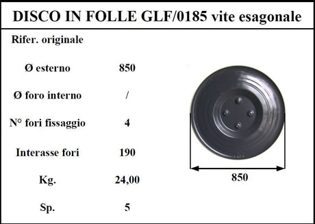 Disco folle galfre' 185 4 fori esagonali (tipo nuovo)